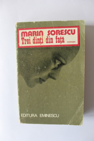 Marin Sorescu - Trei dinti din fata