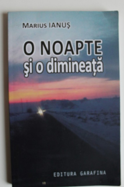 Marius Ianus - O noapte si o dimineata (cu autograf) - Img 2