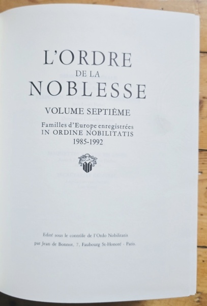 Maurice Roux (sous la direction generale de) - L`Ordre de la Noblesse. Familles d`Europe enregistrees in Ordine Nobilitatis (7 vol., editie hardcover, ”exemplaire de tete”) - Img 12