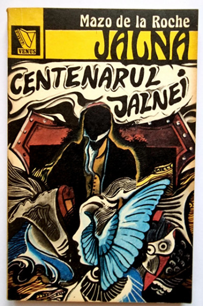 Mazo de la Roche - Centenarul Jalnei
