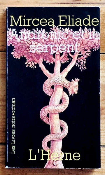 Mircea Eliade - Andronic et le serpent (cu autograf) - Img 2