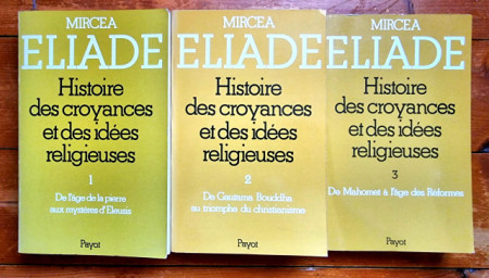 Mircea Eliade - Histoire des croyances et des idees religieuses (3 vol.) - Img 2
