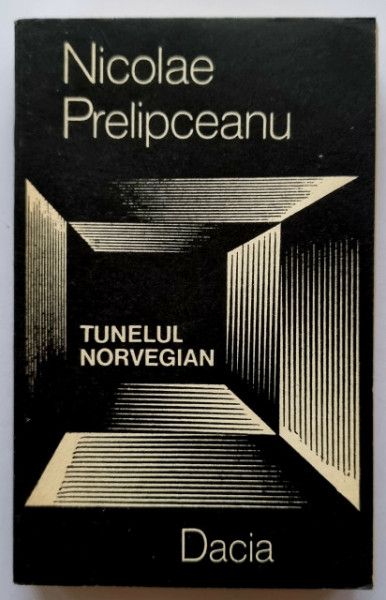 Nicolae Prelipceanu - Tunelul norvegian