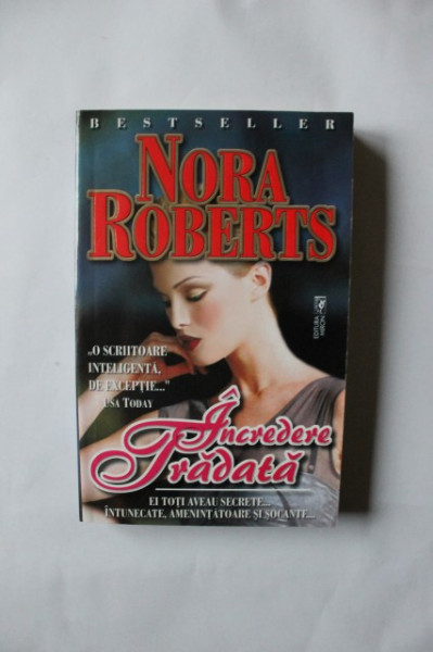 Nora Roberts - Incredere tradata