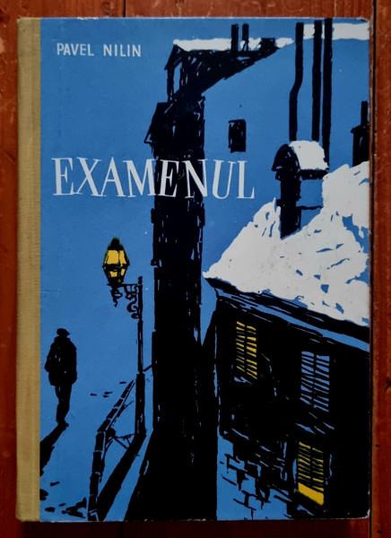 Pavel Nilin - Examenul (editie hardcover)