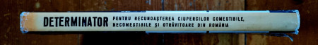 Prof. univ. dr. Gheorghe Salageanu, prof. dr. Anisoara Salageanu - Determinator pentru recunoasterea ciupercilor comestibile, necomestibile si otravitoare din Romania (editie hardcover) - Img 2