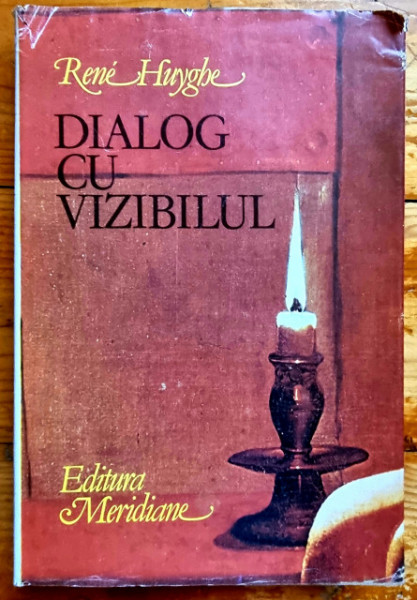 Rene Huyghe - Dialog cu vizibilul. Cunoasterea picturii (editie hardcover)