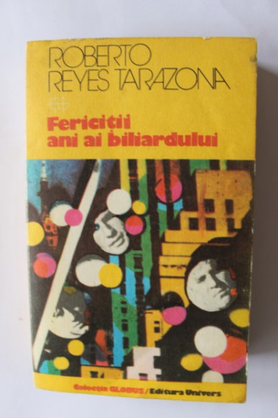 Roberto Reyes Tarazona - Fericitii ani ai biliardului