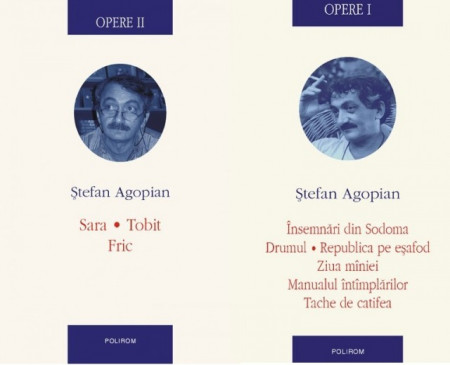 Stefan Agopian - Opere I-II. Insemnari din Sodoma. Drumul. Republica pe esafod. Ziua maniei. Manualul intamplarilor. Tache de catifea. Sara. Tobit. Fric (2 vol, editie hardcover)