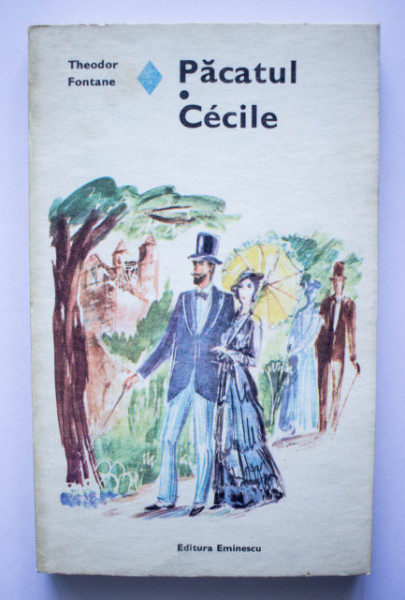 Theodor Fontane - Pacatul. Cecile