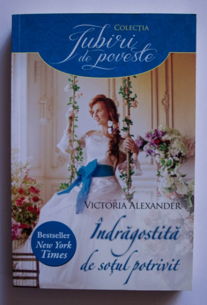 Victoria Alexander - Indragostita de sotul potrivit
