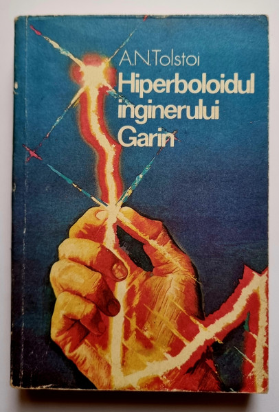 A. N. Tolstoi - Hiperboloidul inginerului Garin
