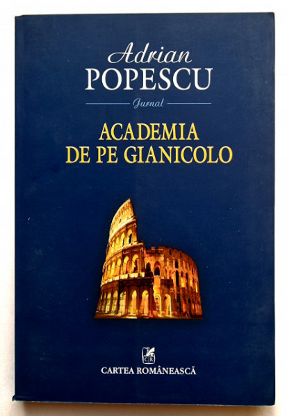 Adrian Popescu - Academia de pe Gianicolo