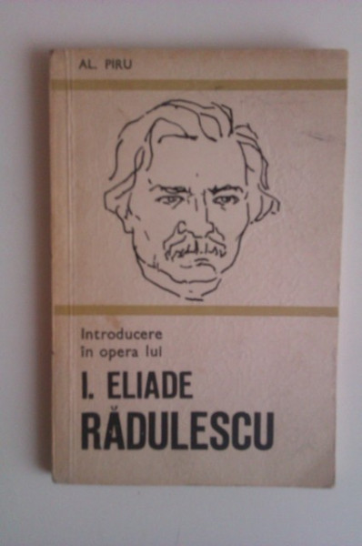 Al. Piru - Introducere in opera lui I. Eliade Radulescu