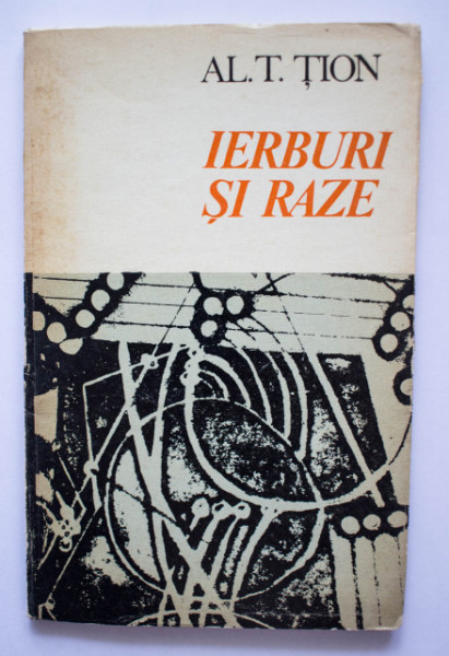 Al. T. Tion - Ierburi si raze (cu autograf) - Img 2