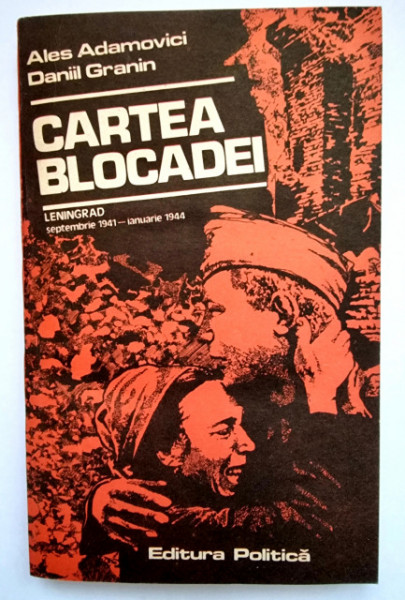 Ales Adamovici, Daniil Granin - Cartea blocadei