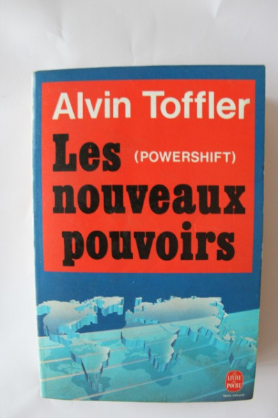 Alvin Toffler - Les nouveaux pouvoirs