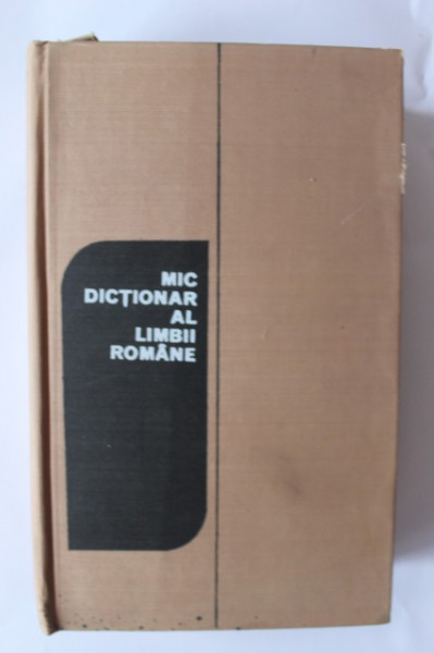 Ana Canarache, Vasile Breban - Mic dictionar al limbii romane (editie hardcover)