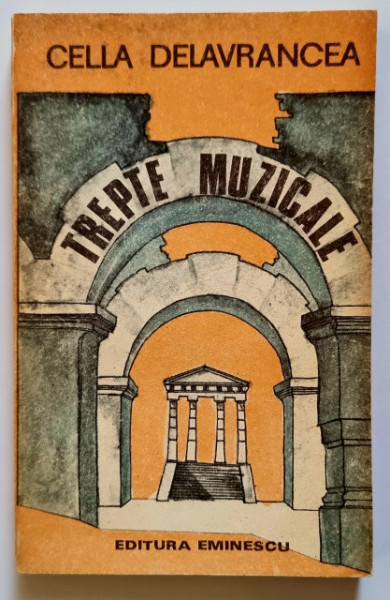 Cella Delavrancea - Trepte muzicale