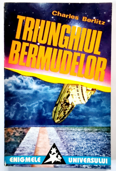 Charles Berlitz - Thiunghiul Bermudelor. Incredibila poveste a disparitiilor misterioase