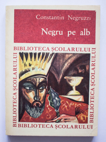 Constantin Negruzzi - Negru pe alb