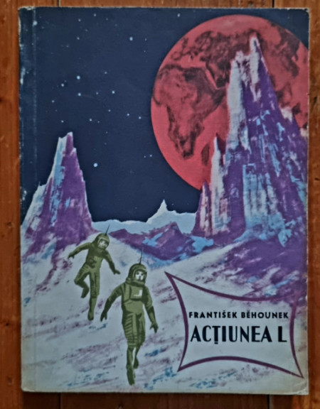 Frantisek Behounek - Actiunea L. Aventuri dintr-un secol atomic