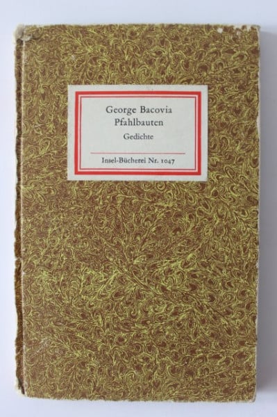 George Bacovia - Pfahlbauten. Gedichte (editie hardcover)
