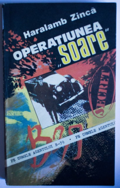 Haralamb Zinca - Operatiunea ”Soare”