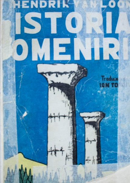 Hendrik Willem van Loon - Istoria omenirii (editie hardcover, frumos relegata) - Img 3