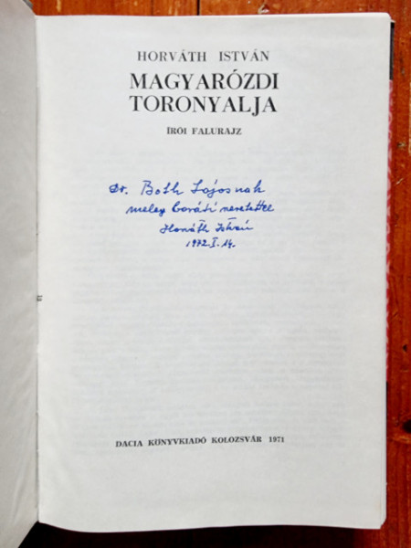 Horvath Istvan - Magyarozdi toronyalja (editie hardcover, cu autograf) - Img 2