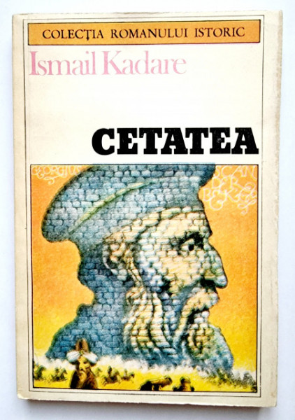 Ismail Kadare - Cetatea
