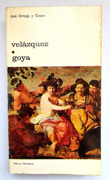 Jose Ortega y Gasset - Velazquez. Goya