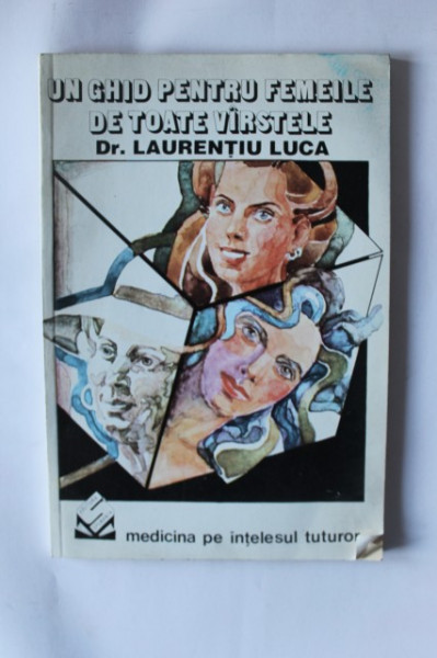 Laurentiu Luca - Un ghid pentru femeile de toate varstele