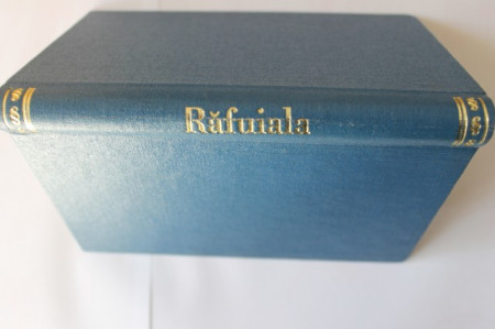 Liviu Rebreanu - Rafuiala (editie frumos relegata)