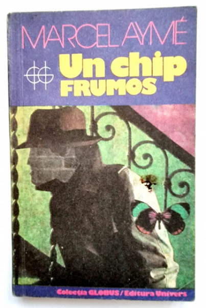 Marcel Ayme - Un chip frumos