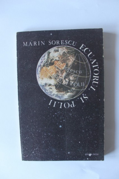 Marin Sorescu - Ecuatorul si polii