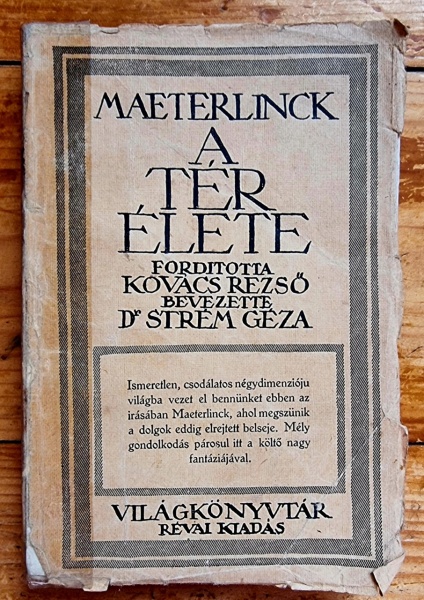 Maurice Maeterlinck - A ter elete (editie interbelica, in limba maghiara)