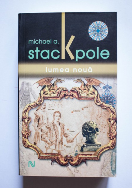 Michael A. Stackpole - Lumea noua