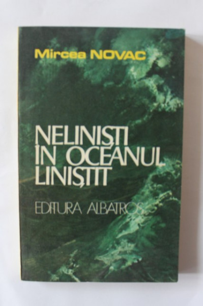 Mircea Novac - Nelinisti in oceanul linistit