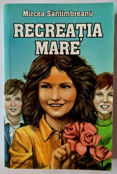 Mircea Santimbreanu - Recreatia mare