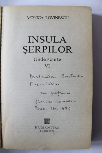 Monica Lovinescu - Unde scurte (editie completa, din care 3 cu autograf) Unde scurte, Seismograme, Posteritatea contemporana, Est-estice, Pragul, Insula serpilor) (6 vol.) - Img 4