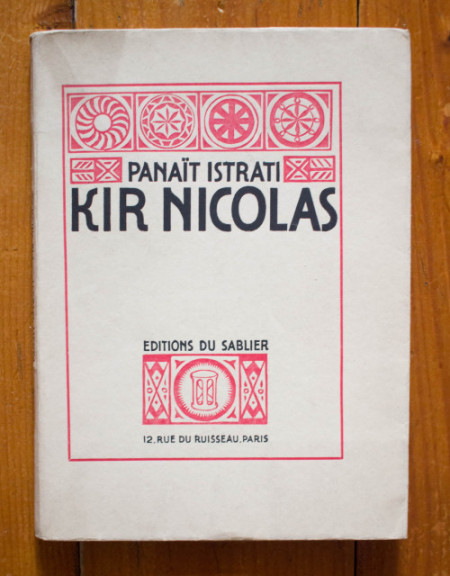 Panait Istrati - Kir Nicolas. Codine (editie in limba franceza, interbelica)