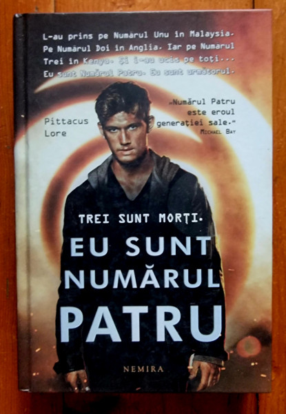 Pittacus Lore - Eu sunt numarul patru (editie hardcover)