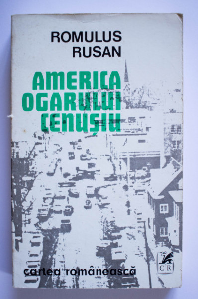 Romulus Rusan - America ogarului cenusiu (cu autograful autorului si al sotiei, Ana Blandiana)