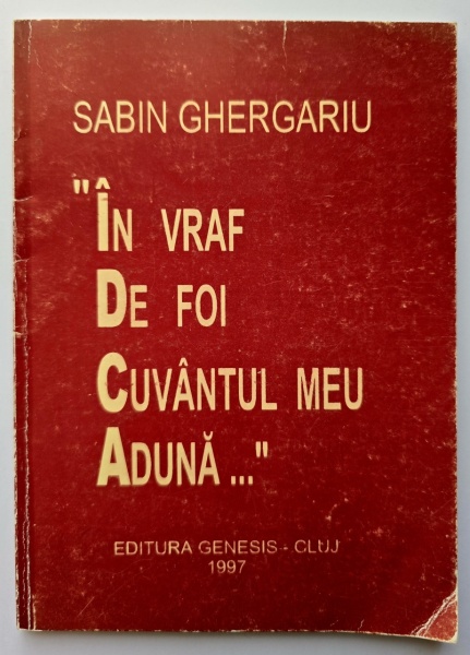 Sabin Ghergariu - In vraf de foi cuvantul meu aduna...
