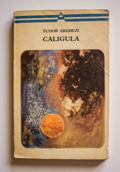 Tudor Arghezi - Caligula