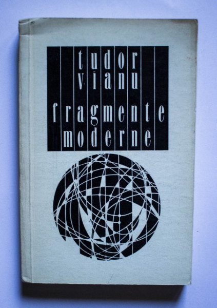 Tudor Vianu - Fragmente moderne