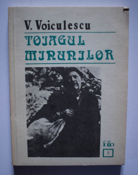 V. Voiculescu - Toiagul minunilor