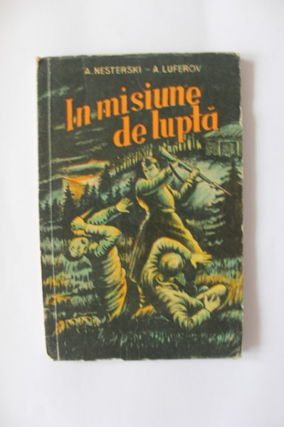 A. Nesterski, A. Luferov - In misiune de lupta