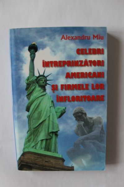 Alexandru Miu - Celebri intreprinzatori americani si firmele lor infloritoare